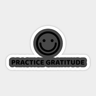 PRACTICE GRATITUDE Sticker